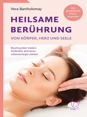 cover image of Heilsame Berührung von Körper, Herz und Seele